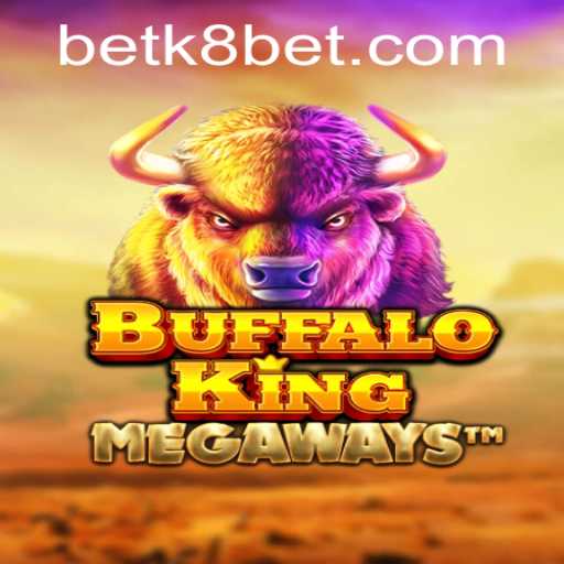 Exploring BuffaloKing: The Thrilling World of K8Bet's Wild Adventure